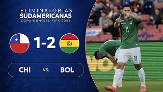 CHILE vs BOLIVIA 12  RESUMEN  ELIMINATORIAS SUDAMERICANAS  FECHA 8 [upl. by Karlow]