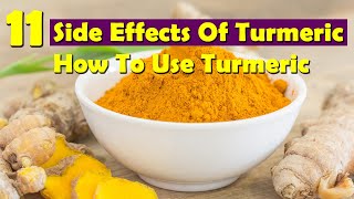 11 Serious Side Effects of Turmeric Prevention Method  How To Use Turmeric [upl. by Seidule]