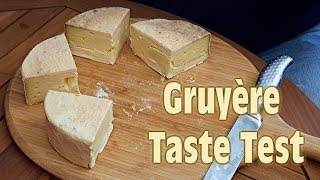 Gruyère Cheese Taste Test [upl. by Haase]