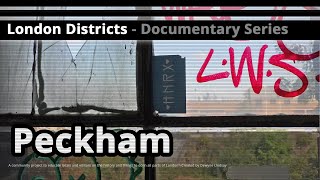 London Districts Peckham Documentary [upl. by Kirschner]