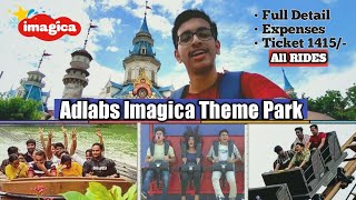 Adlabs Imagica Theme Park Full Review  All Rides  Expenses [upl. by Ruhtua]