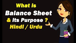 Balance Sheet amp its Purpose in Hindi  Urdu [upl. by Oak]