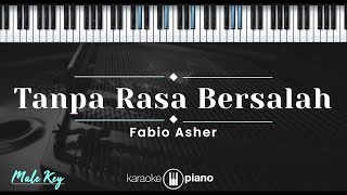 Tanpa Rasa Bersalah  Fabio Asher KARAOKE PIANO  MALE KEY [upl. by Weisbart]