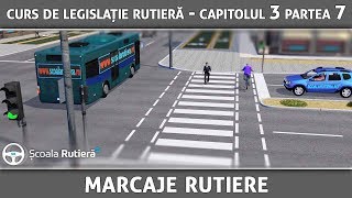 Curs de legislație rutieră  Cap 3 Part 7  Marcaje rutiere [upl. by Ivah]