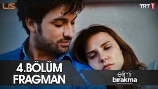 Elimi Bırakma  4Bölüm Fragmanı [upl. by Fia]