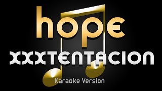 XXXTentacion  Hope Karaoke ♪ [upl. by Shena]