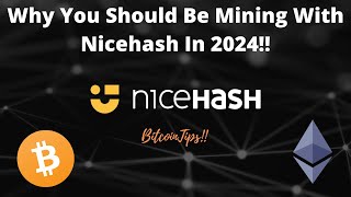 Why You Should Be Mining With Nicehash In 2024 [upl. by Yruama]