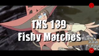 TNS 139 Matches [upl. by Lizbeth632]