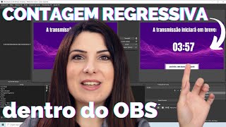 Como adicionar uma CONTAGEM REGRESSIVA no OBS Studio [upl. by Auqkinahs]