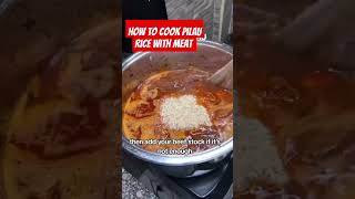 How to Cook Pilau Rice with Meat [upl. by Oirramed615]