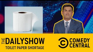 Toilet Paper Shortage  The Daily Show  Comedy Central Africa [upl. by Hussey898]