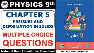 MCQs  Chapter 5  Pressure amp Deformation In Solids  9th Physics  National Book Foundation [upl. by Seema]