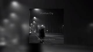 Mostus  Cry Khudoyan Remix [upl. by Faro654]