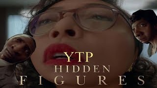 YTP Hidden Figures Trailer 2017 [upl. by Adnesor]