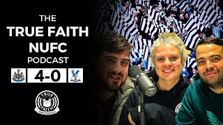 Newcastle United hammer Crystal Palace  True Faith NUFC Podcast [upl. by Ahsam]