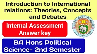 Introduction to International relations Theories Concepts and Debates Internal Assessment Solution [upl. by Marka]