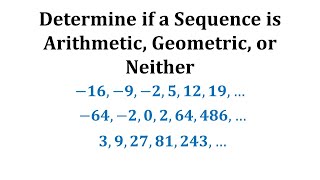 Determine if a Sequence is Arithmetic Geometric or Neither [upl. by Ynaffat]