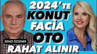 KONUTTA 2024 FACİA YÜKSEK FAİZ DÖNEMİNDE AL KÂR ET OTODA SATIŞ HIZLI DÜŞECEK 2024 RAHAT OTO ALINIR [upl. by Joyce]