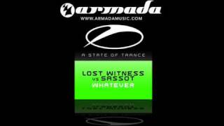 Lost Witness vs Sassot  Whatever Original Mix ASOT081 [upl. by Edualc]