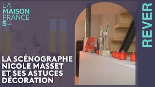 La scénographe Nicole Masset et ses astuces décoration LMF5 [upl. by Fremont]