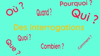 Maîtriser les Mots Interrogatifs en Français  Qui Que Quoi Où Quand Comment pourquoi [upl. by Nnybor]