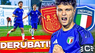 😡 DERUBATI  🇪🇸 SPAGNA Creators vs ITALIA Creators 🇮🇹💙 [upl. by Akiret]