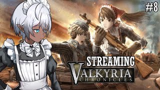 Streaming Valkyria Chronicles Day 8  VTuber [upl. by Adila239]