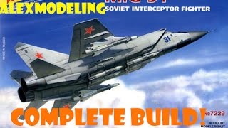 AlexModeling ZVEZDA 172 MIG31 COMPLETE BUILD [upl. by Ebehp497]