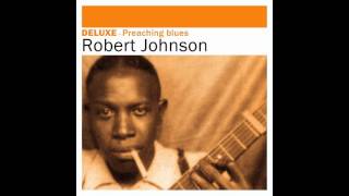 Robert Johnson  Drunken Hearted Man [upl. by Yenetruoc]