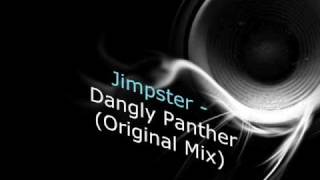 Jimpster Dangly Panther Original Mix [upl. by Anirec]