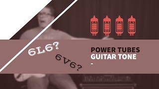 Guitar Tube Tones  6L6 vs 6V6 with Shawn Tubbs [upl. by Akinohs]