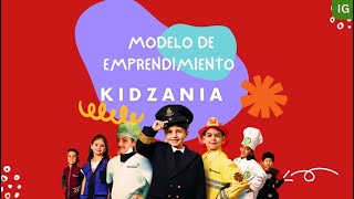 MODELO DE EMPRENDIMIENTO KIDZANIA [upl. by Elkraps]