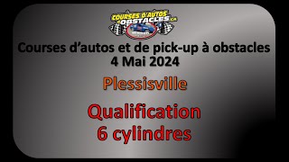 Courses à obstacles  Plessisville  4 Mai 2024  Qualification 6 cylindres [upl. by Maillil]