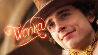 WONKA  Dreams [upl. by Quincey]