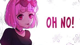 Nightcore  Oh No  Lyrics [upl. by Phalan376]