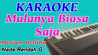 Mulanya Biasa Saja  Meriam Bellina  Karaoke Pop Indonesia  Nada Rendah Cewek [upl. by Troth]