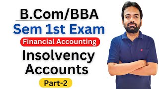 Insolvency accounts bcom 1 year  Part2 [upl. by Diarmid200]