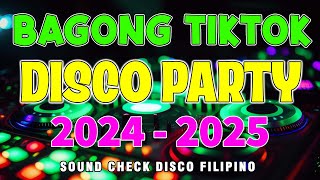 PINAKABAGONG TIKTOK REMIX DISCO PARTY 2024  NONSTOP TIKTOK PARTY MIX [upl. by Mersey]