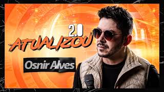 Osnir Alves  Atualizou 20 [upl. by Eyllek]