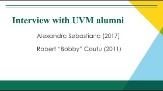 Interview with UVM alumni Alexandra Sebastiano amp Bobby Coutu [upl. by Maxine]