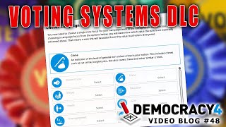 Democracy 4 Developer Blog 48 Voting Systems DLC [upl. by Kikelia]