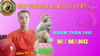 Xem Sao Hạn Nhâm Thân 1992 Nữ Mạng Năm Ất Tỵ 2025  Những Điều Cần Lưu Ý [upl. by Ettesus769]