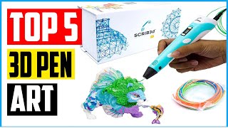 Top 5 Best 3D Pen Art in 2021 [upl. by Doowron683]