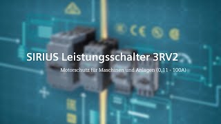 Leistungsschalter 3RV2 für jede Anwendung [upl. by Nananne]