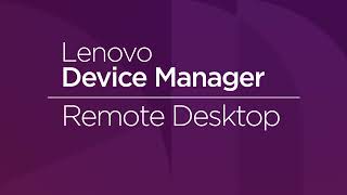 Remote Desktop  Lenovo Device Manager [upl. by Gee645]