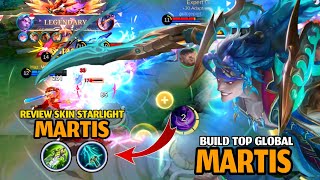 MARTIS STARLIGHT SKIN BUILD MARTIS TERSAKIT 2024 MOBILE LEGENDS [upl. by Yrdua83]