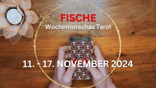 FISCHE ♓️ WOCHENVORSCHAU TAROT 11  17 November 2024 Tarot [upl. by Ostap]