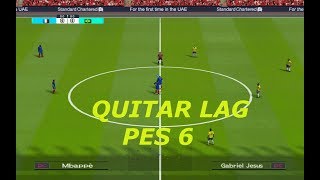 Quitar LAG PES 6 [upl. by Eduard]