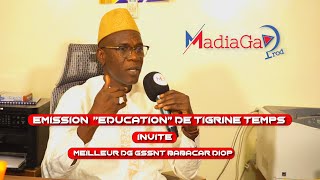 EMISSION TIGRINE TEMPS quotEDUCATIONquot AVEC LE MEILLEUR DG BABACAR DIOP [upl. by Nywrad]