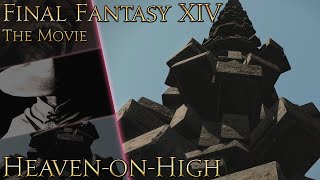 Final Fantasy XIV HeavenonHigh [upl. by Wesla]